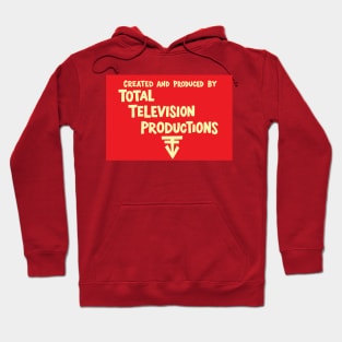 Created and Produced by Total Television Productions Hoodie